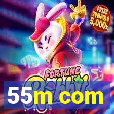 55m com